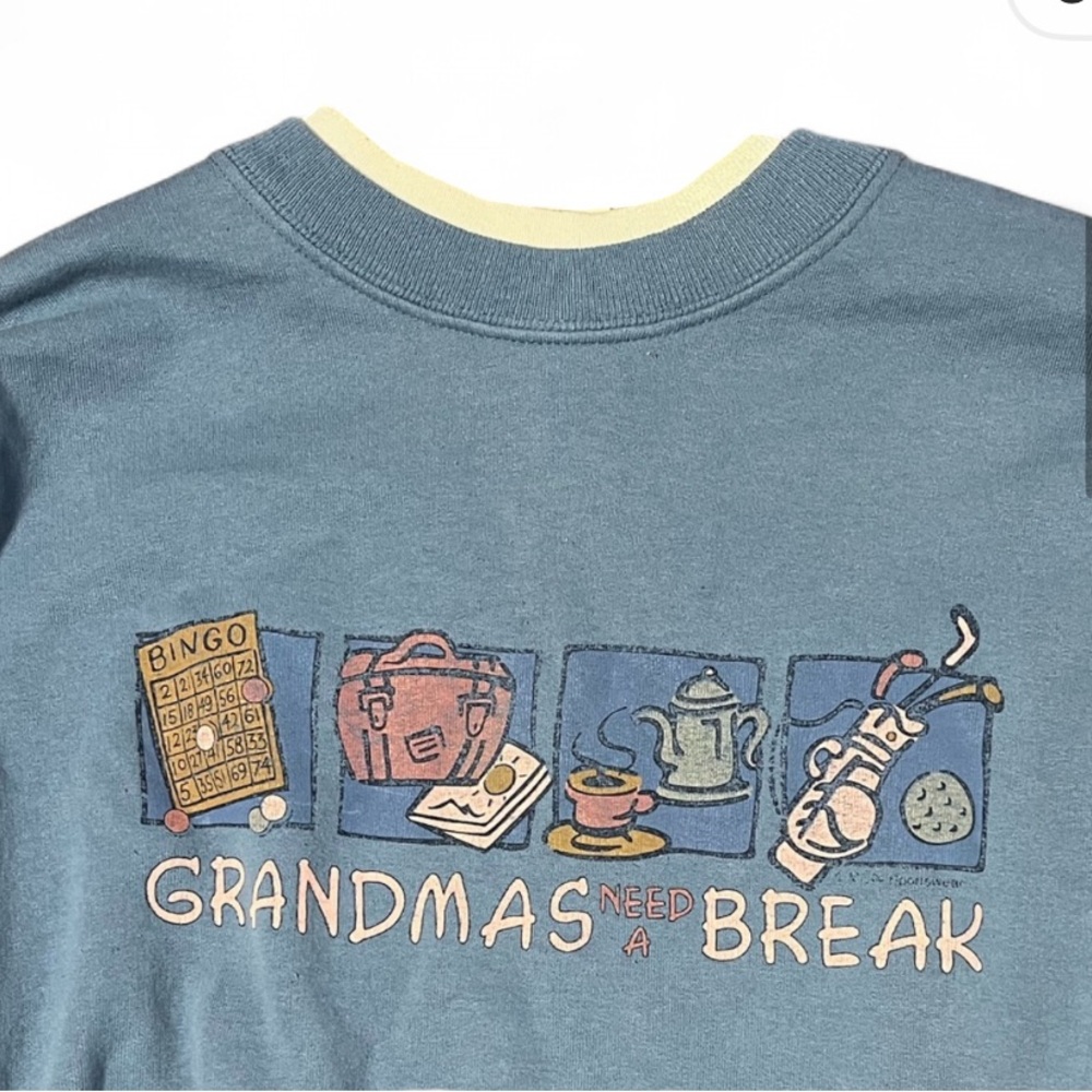 Vintage “Grandma’s need a break” crewneck